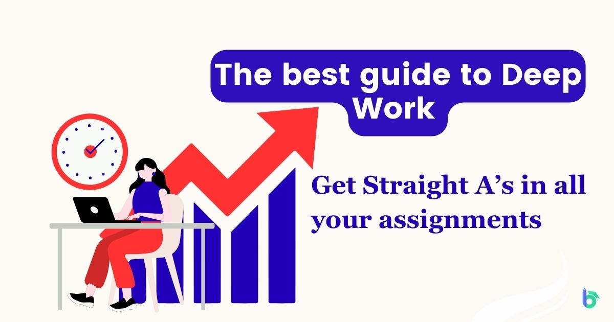 Deep work: The guide to do any homework with complete focus and better quality